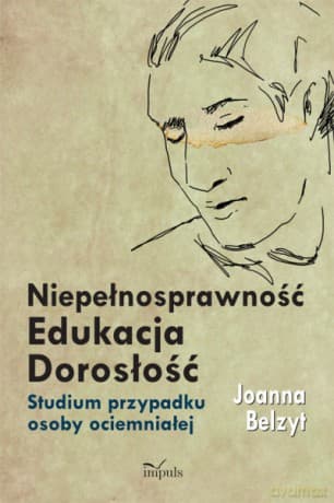 Niepełnosprawność - Edukacja - Dorosłość