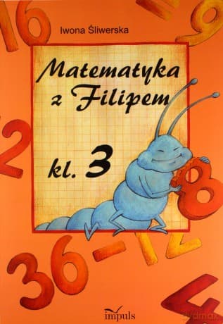 Matematyka z Filipem Klasa 3
