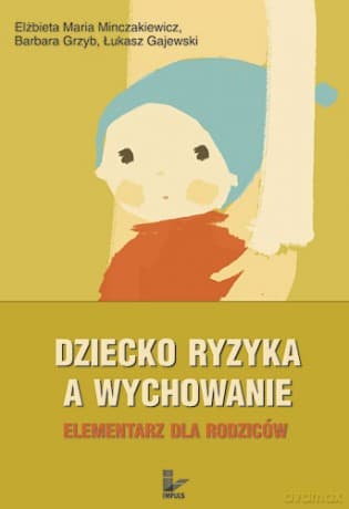 Dziecko ryzyka a wychowanie