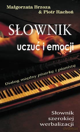 Słownik uczuć i emocji - Małgorzata Brzoza & Piotr Rachoń