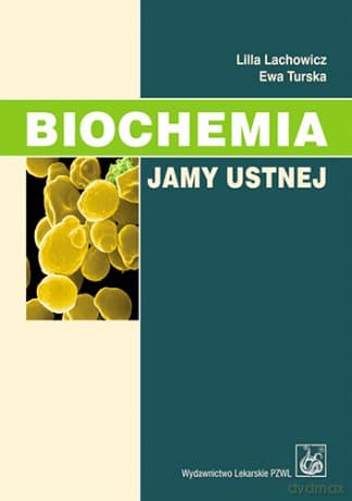 Biochemia jamy ustnej - Lachowicz
