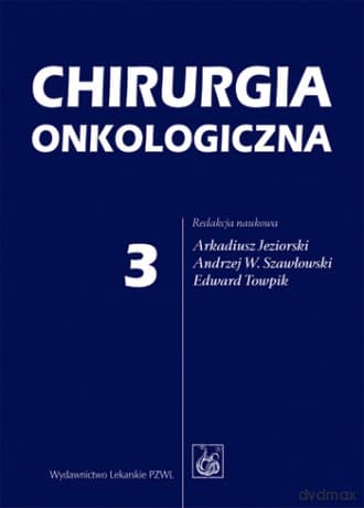 Chirurgia onkologiczna - tom 3 - Jeziorski