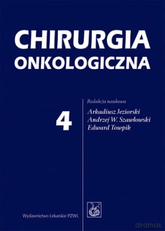 Chirurgia onkologiczna - tom 4 - Jeziorski