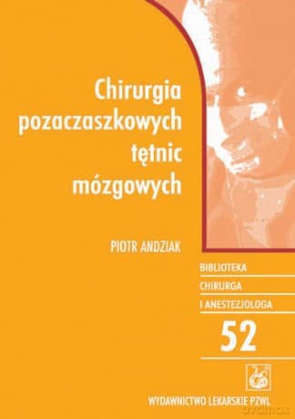 Chirurgia pozaczaszkowych tętnic mózgowych - Andziak