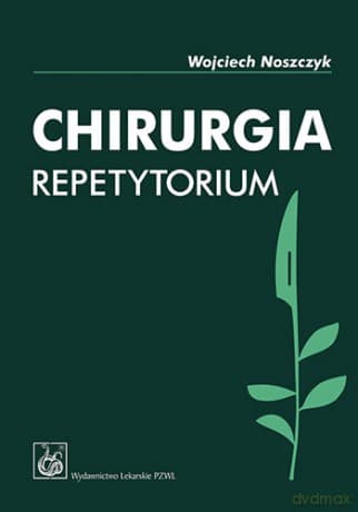 Chirurgia - Repetytorium - Noszczyk