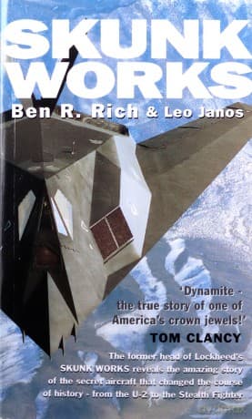 Skunk Works: A Personal Memoir of My Years at Lockheed - Leo Janos