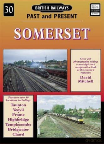 Somerset: No. 30 (British Railways Past & Present) - David Mitchell