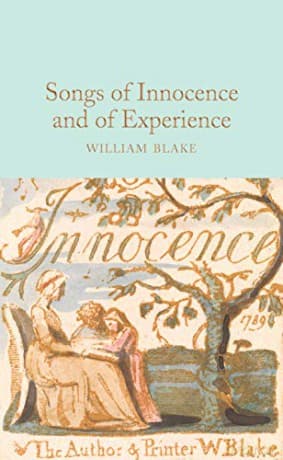 Songs of Innocence and of Experience: William Blake (Macmillan Collector's Library, 216) - William Blake