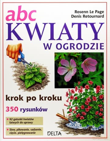 ABC kwiaty w ogrodzie - Page Rosenn Le, Denis Retournard