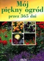 Mój piękny ogród przez 365 dni - Jurgen Wolff