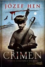 Crimen. Opowieść sensacyjna z XVII wieku - Józef Hen