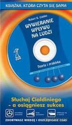 Wywieranie wpływu na ludzi. Teoria i praktyka - wersja AUDIO - Robert Cialdini
