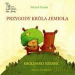 Przygody króla Jemioła - Michał Pruski
