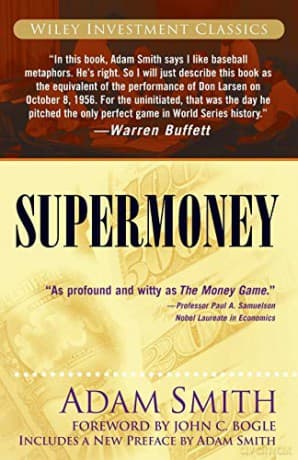 Supermoney: 34 (Wiley Investment Classics) - Adam Smith