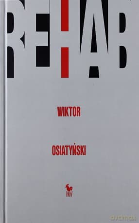 Rehab - Wiktor Osiatyński