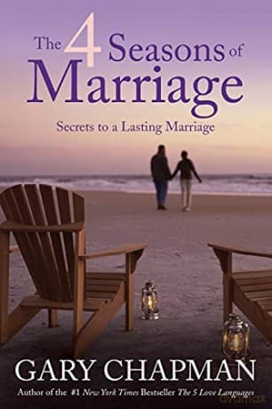 The 4 Seasons of Marriage - Gary Chapman