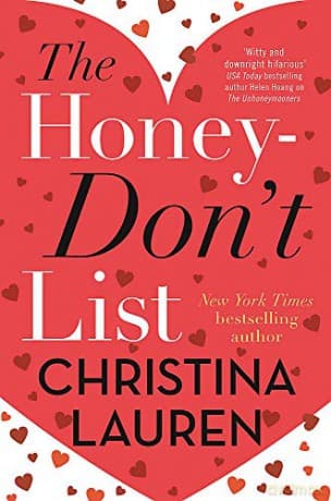 The Honey-Don't List: the sweetest new romcom from the bestselling author of The Unhoneymooners - Christina Lauren