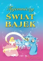 Tajemniczy świat bajek (dodruk 2012) - Edi Bimbi