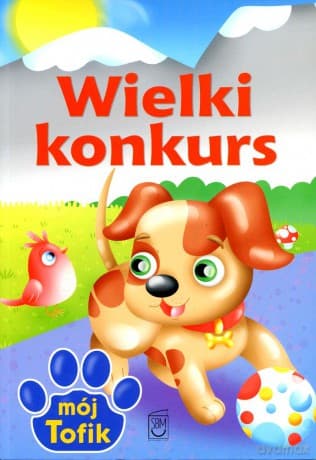 Wielki konkurs. Mój Tofik - Elżbieta Wójcik