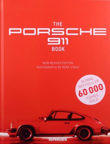 The Porsche 911 Book - New Revised Edition - Rene Staud