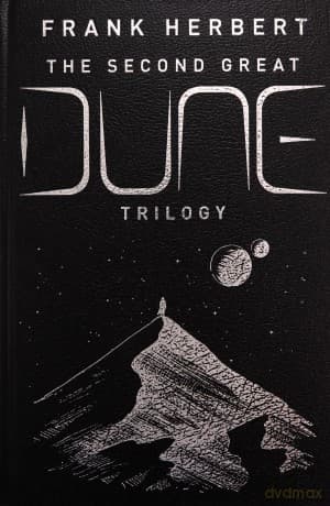 The Second Great Dune Trilogy: God Emperor of Dune, Heretics of Dune, Chapter House Dune - Frank Herbert