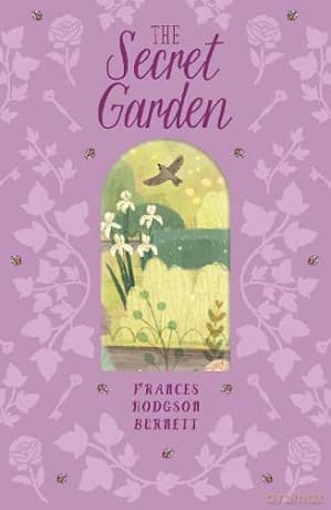 The Secret Garden - Frances Hodgson Burnett