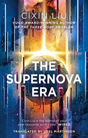 The Supernova Era - Cixin Liu