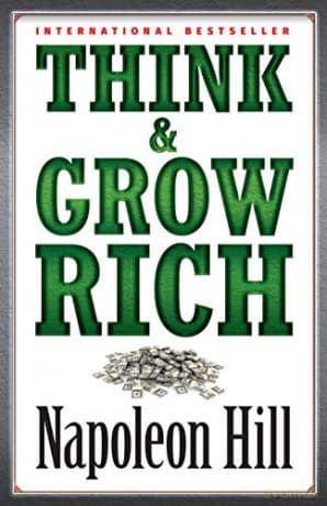 Think & Grow Rich - Napoleon Hill