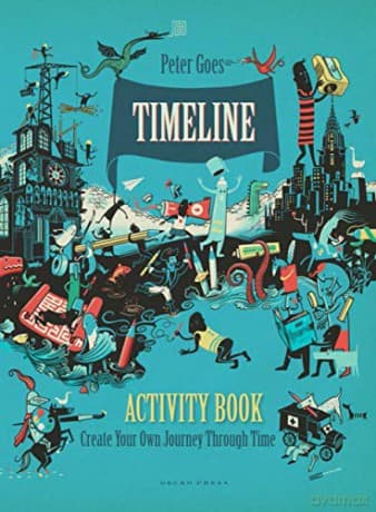 Timeline Activity Book: Create Your Own Journey Through Time - Peter Goes