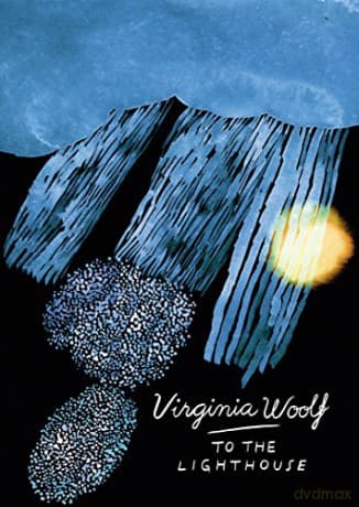 To The Lighthouse (Vintage Classics Woolf Series): Virginia Woolf - Virginia Woolf