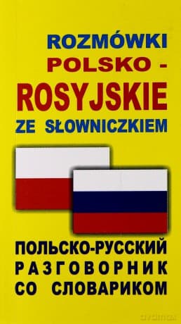 Rozmówki Polsko-Rosyjskie Ze Słowniczkiem