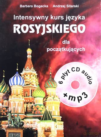 Intensywny Kurs Języka Rosyjskiego Dla Początkujących (Część 1)  - Andrzej Sitarski, Barbara Bogacka