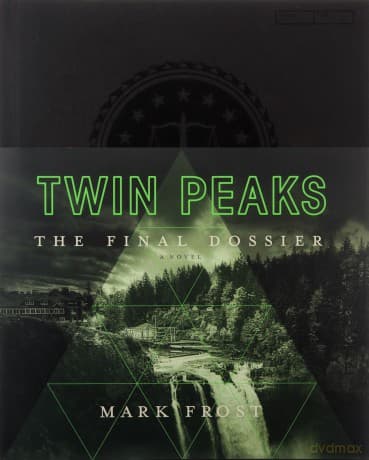 Twin Peaks: The Final Dossier - Mark Frost