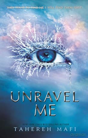 Unravel Me: TikTok Made Me Buy It! The most addictive YA fantasy series of the year (Shatter Me) - Tahereh Mafi