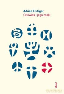Człowiek i jego znaki - Adrian Frutiger