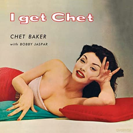 Chet Baker: I Get Chet.. (Red)
