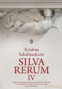 Silva rerum IV - Kristina Sabaliauskaite