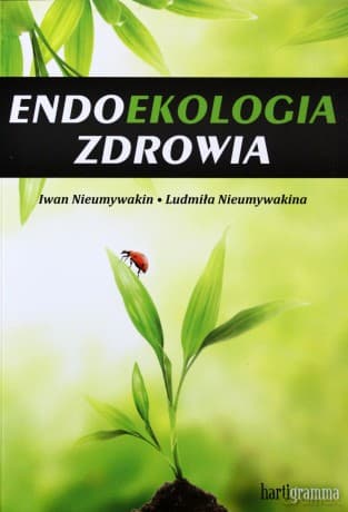 Endoekologia zdrowia - Iwan Nieumywakin