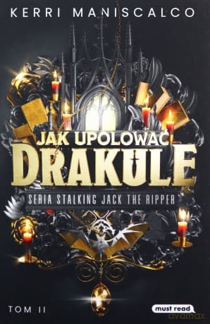 Jak upolować Drakulę - Kerri Maniscalco
