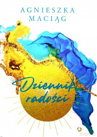 Dziennik radości - Agnieszka Maciąg