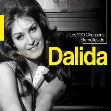 Les 100 Chansons Eternelles De Dalida