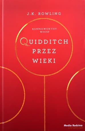 Quidditch przez wieki. Harry Potter - Joanne K. Rowling