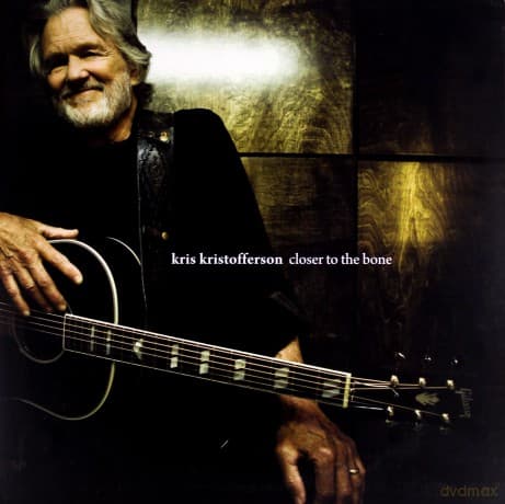 Kris Kristofferson: Closer To The Bone