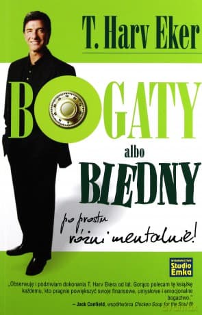 Bogaty Albo Biedny Po Prostu Różni Mentalnie - T. Harv Eker (2012)