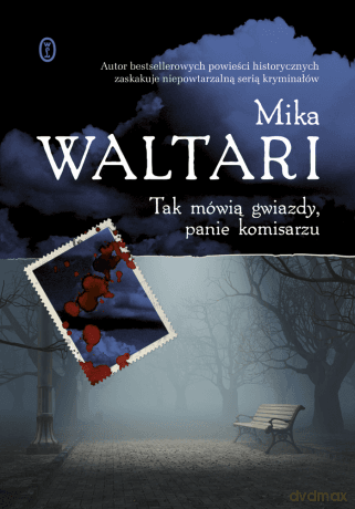 Tak mówią gwiazdy, panie komisarzu - Mika Waltari