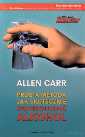 Prosta metoda jak skutecznie kontrolować alkohol - Allen Carr