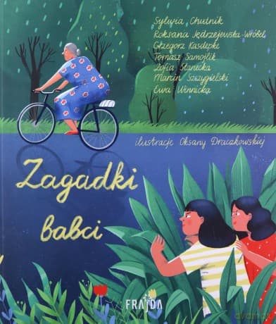 Zagadki babci - Sylwia Chutnik, Roksana Jędrzejewska-Wróbel