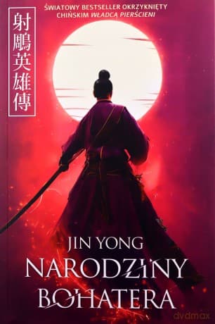 Narodziny bohatera - Jin Yong