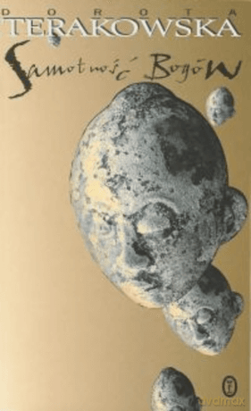 Samotność Bogów - Dorota Terakowska