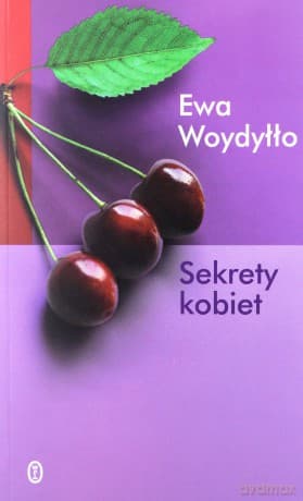 Sekrety kobiet - Ewa Woydyłło
